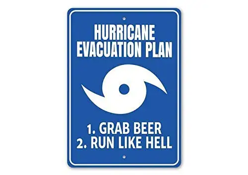  Hurricane Evacuation Plan: Grab Beer, Run Like Hell Humor Sign,  Metal Sign Pub Club Cafe bar Home Wall Art Decoration Poster