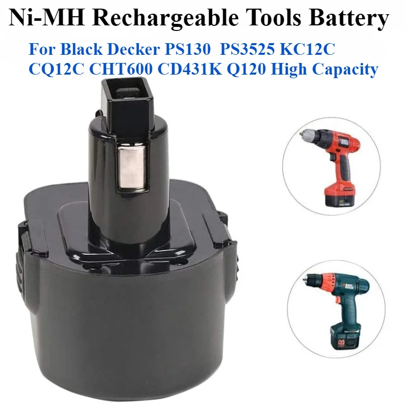 For Black Decker PS130  PS3525 KC12C CQ12C CHT600 CD431K Q120 High Capacity 100% A9252 12V Ni-MH Rechargeable Tools Battery