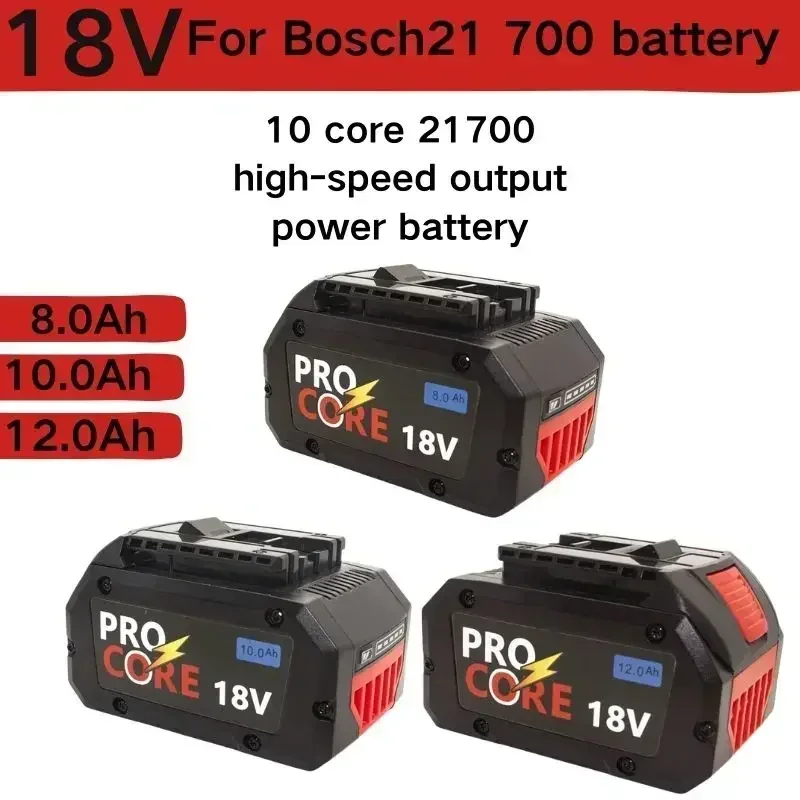 18V 8.0/10/12Ah lithium battery with largecapacity for Bosch  ProcorE 21700 cells 12AH Bosch18 V-LIS series