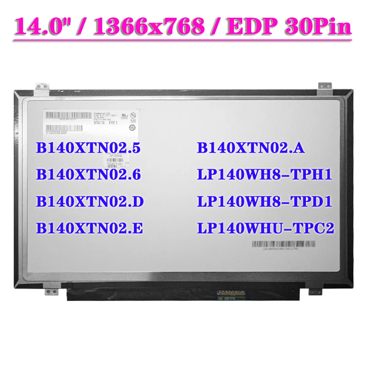 slim b140xtn025 b140xtn026 b140xtn02d b140xtn02e b140xtn02a fit lp140wh8 tph1 lp140wh8 tpd1 lp140whu tpc2 30pin edp 140 01