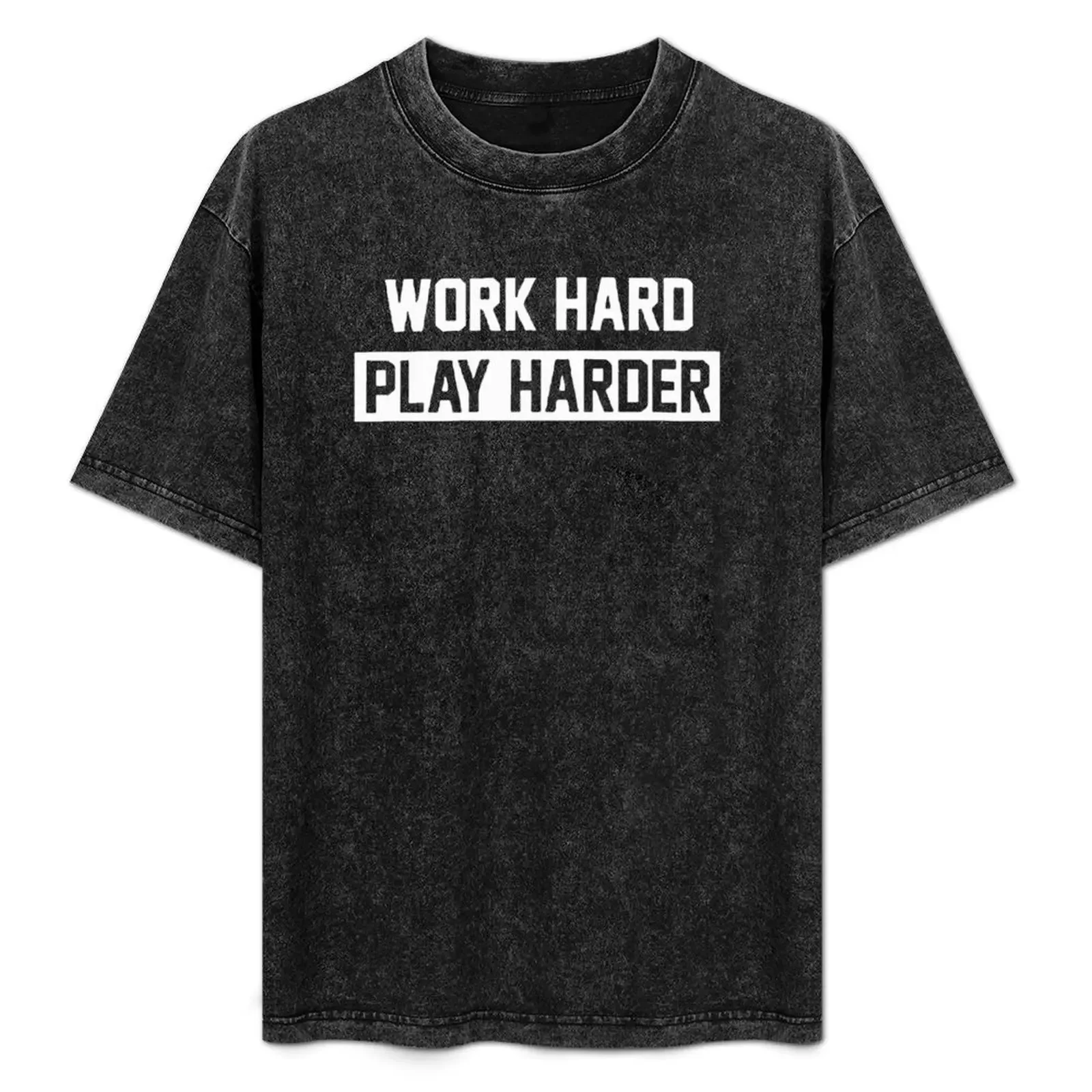 

Work Hard Play Harder T-Shirt luxury designer valentines boutique clothes anime clothes workout shirts for men