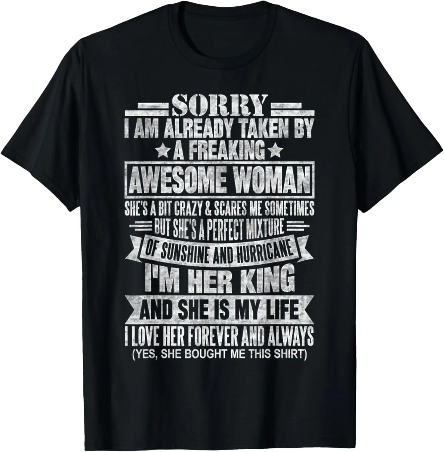 

Sorry I'm Taken by a Freaking Awesome Woman Funny Husband T-Shirt
