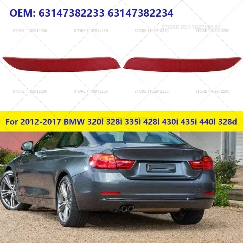 For 2012-2017 BMW 320i 328i 335i 428i 430i 435i 440i 328d Bumper Rear Reflector Tail Light 63147382233 63147382234