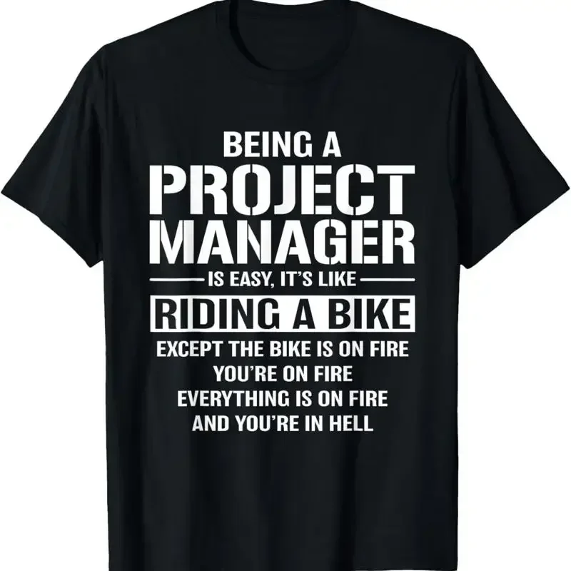 Project Manager Management Joke For Coworker Office T Shirt