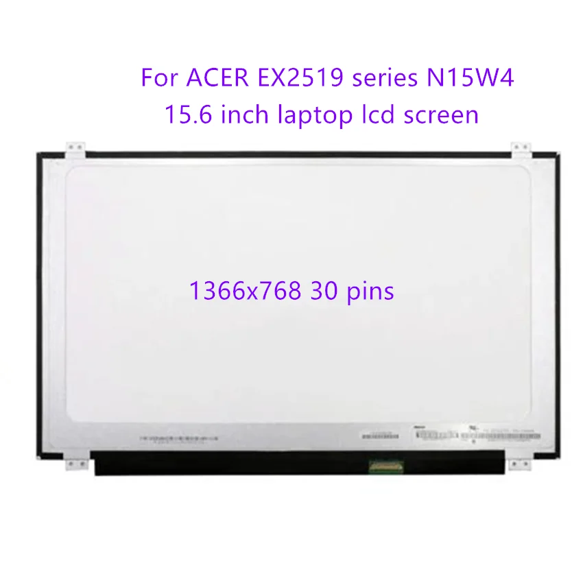 

1366x768 HD 15 6 Inch LCD For ACER EX2519 series N15W4 Laptop LED Screen Display 30pin Slim