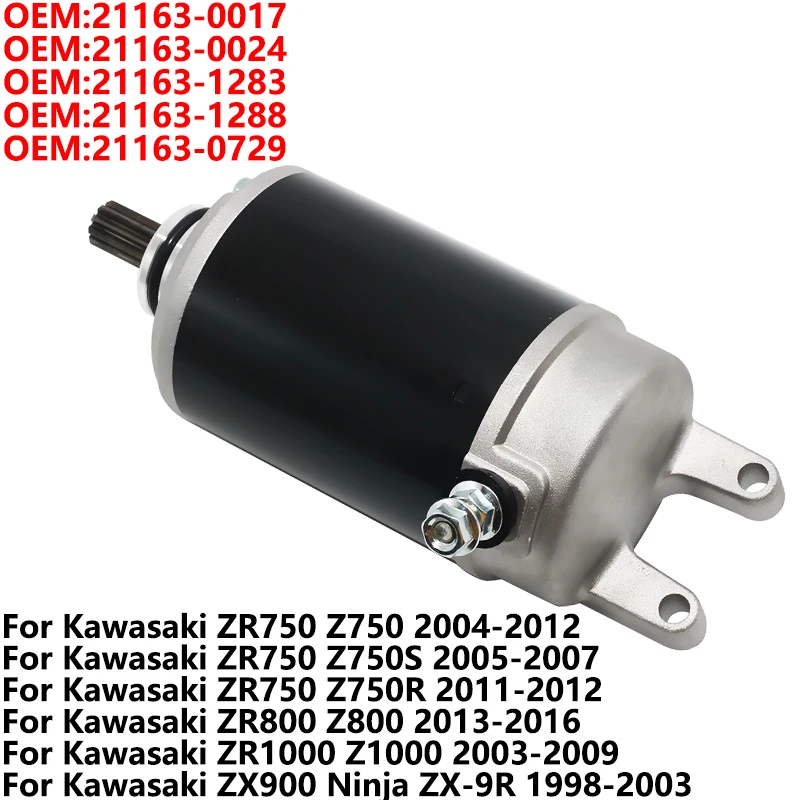 

Motorcycle Starter Motor For Kawasaki Ninja ZX-9R ZR750 Z750 Z750S Z750R ZR800 ZX900 Z800 ZR1000 Z1000 21163-0729