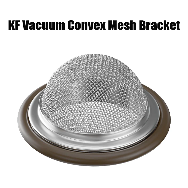 Vacuum Belt Mesh Center Fluorine Rubber Ring Bracket Stainless Steel Convex Mesh Bracket/Filter 24 Mesh KF16/25/40/KF50