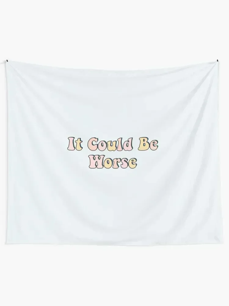 It could be worse Tapestry Home Decoration Home And Comfort Decor Bedroom Decor Tapestry