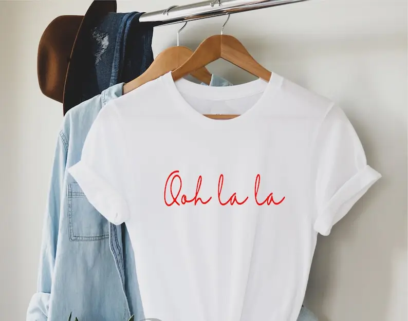 

Ooh La La Women Print T Shirt French Quote Funny Slogan Graphic Tee Female Gifts Girlfriend Gifts oh La La Best Friend Clothes