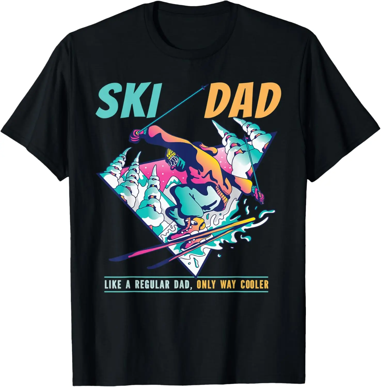 Ski Dad Like A Regular Dad Only Way Cooler Skier Costume T-Shirt