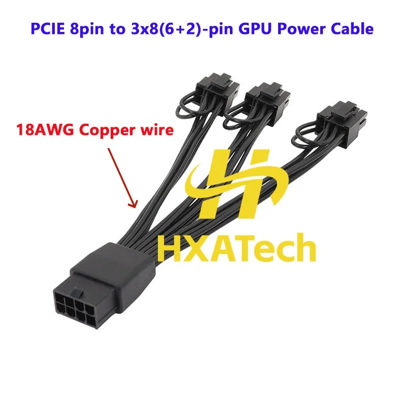 HXATech -  NEW Design PCI Express VGA 8Pin Female To 3x 8(6+2)pin PCI-E Strong Power Supply Splitter VGA Card Cable