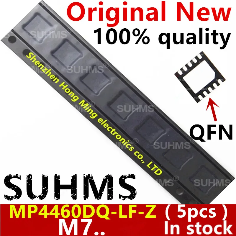 

(5piece)100% New MP4460DQ-LF-Z MP4460DQ M7EG M7.. QFN-10