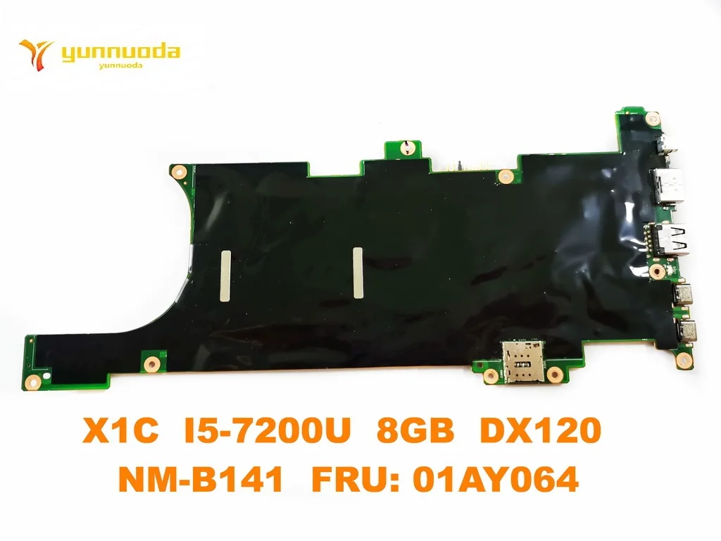 Original for Lenovo X1C  Laptop  motherboard X1C  I5-7200U  8GB  DX120  NM-B141  FRU 01AY064  tested good free shipping