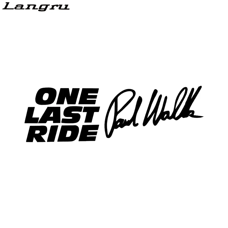 Paul Walker One Last Ride Car Window Bumper Vinyl Decal Sticker Car Accessories Decorative Jdm