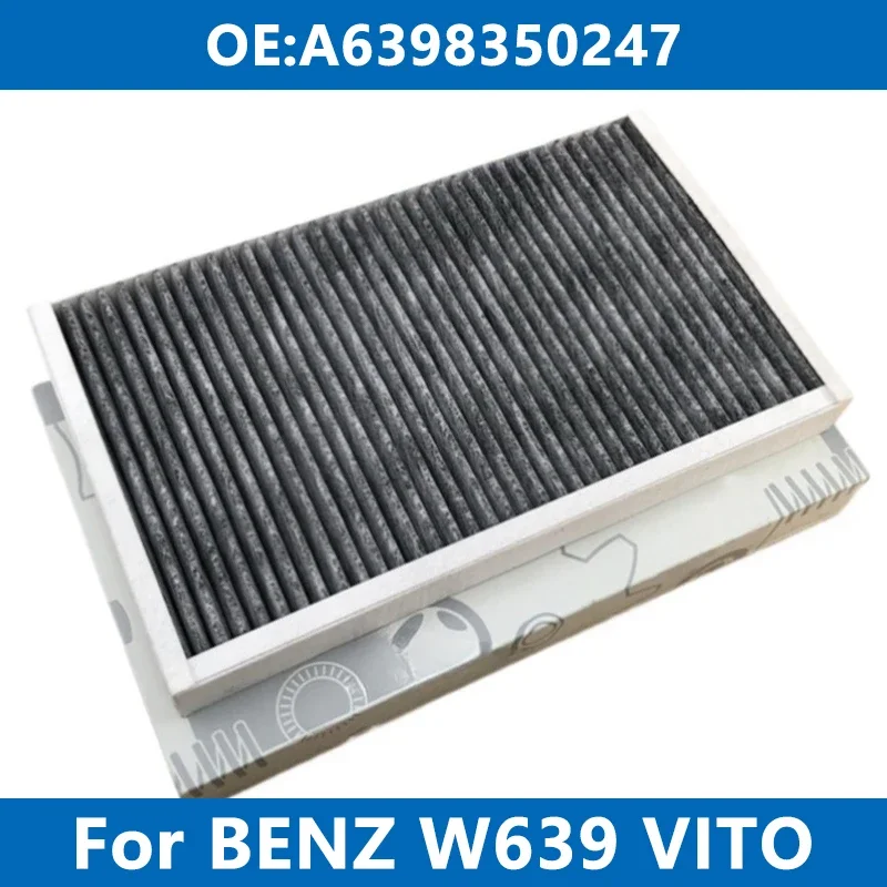 

Car Cabin Filter Air Conditioner A6398350247 For Mercedes Benz W639 VIANO VITO MIXTO Bus 2.0 2.2 3.0CDI 3.2 3.5 3.7 109~126 E