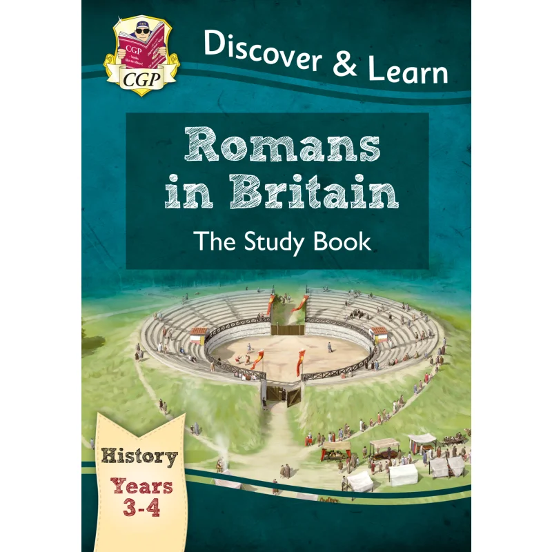 KS2 History Discover  Learn Romans In Britain Study Book Years 3  4 CGP Books Coordination Group Publications 9781782941972 Book