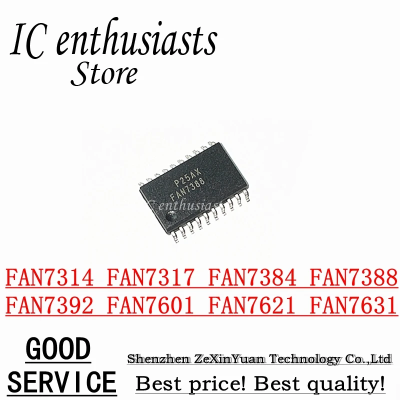 

2PCS/LOT FAN7314 FAN7317B FAN7317 FAN7384 FAN7388 FAN7392 FAN7601 FAN7621 FAN7631 SOP In Stock