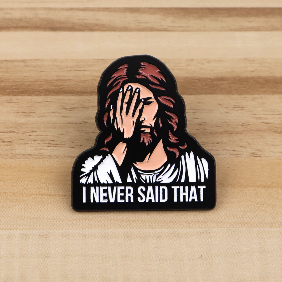 

Jesus Cartoon "I Never Said That" Quote Enamel Pin Badges on Backpack Brooches Men Lapel Pins Cosplay Accessories Toys Gift