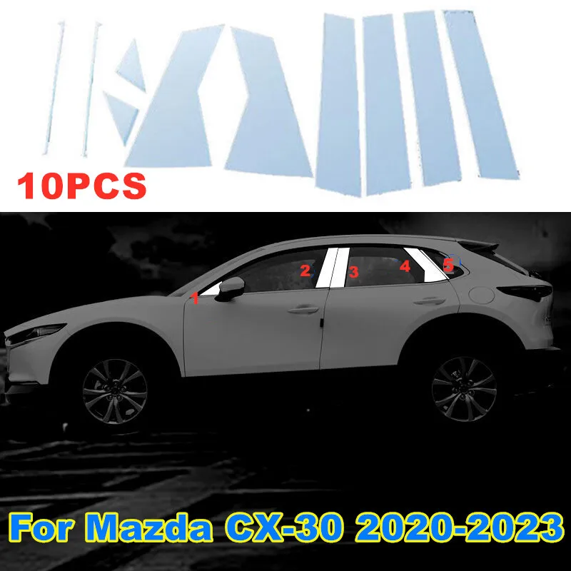 10X Stainless Steel Chrome Door Pillar Post Cover Trim For Mazda CX-30 2020-2023