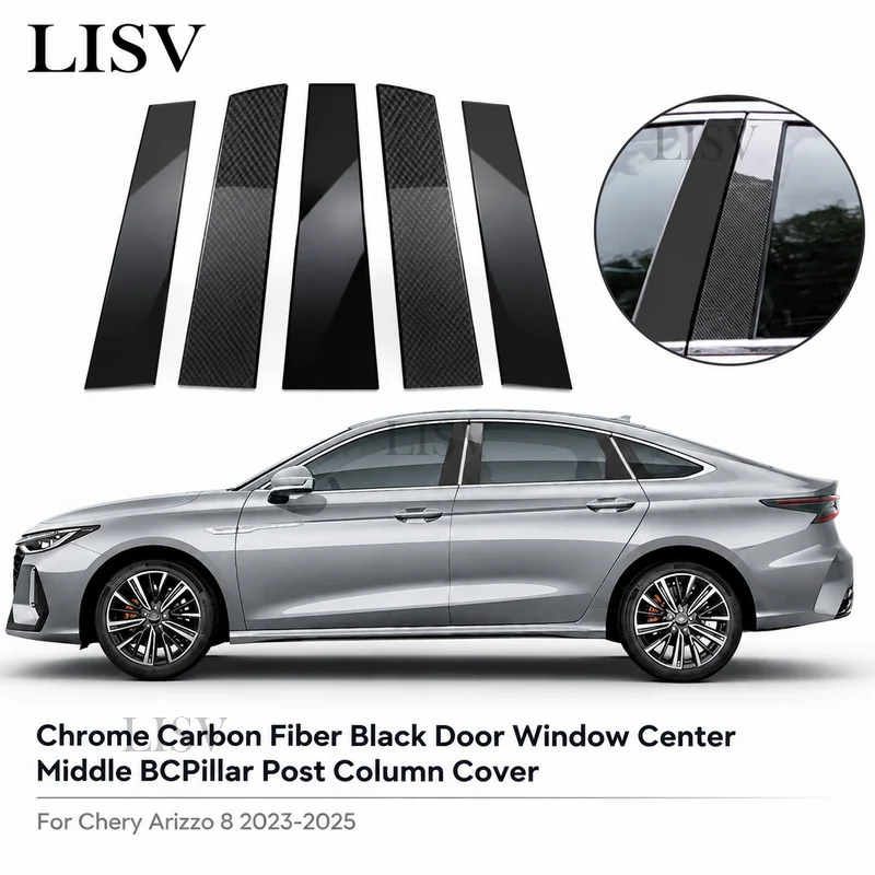 LISV Chome Carbon Fiber Black Door Window CenterMiddle BCPillar PostColumn Cover Mirror Effect Trim PCSticker For Chery Arizzo 8