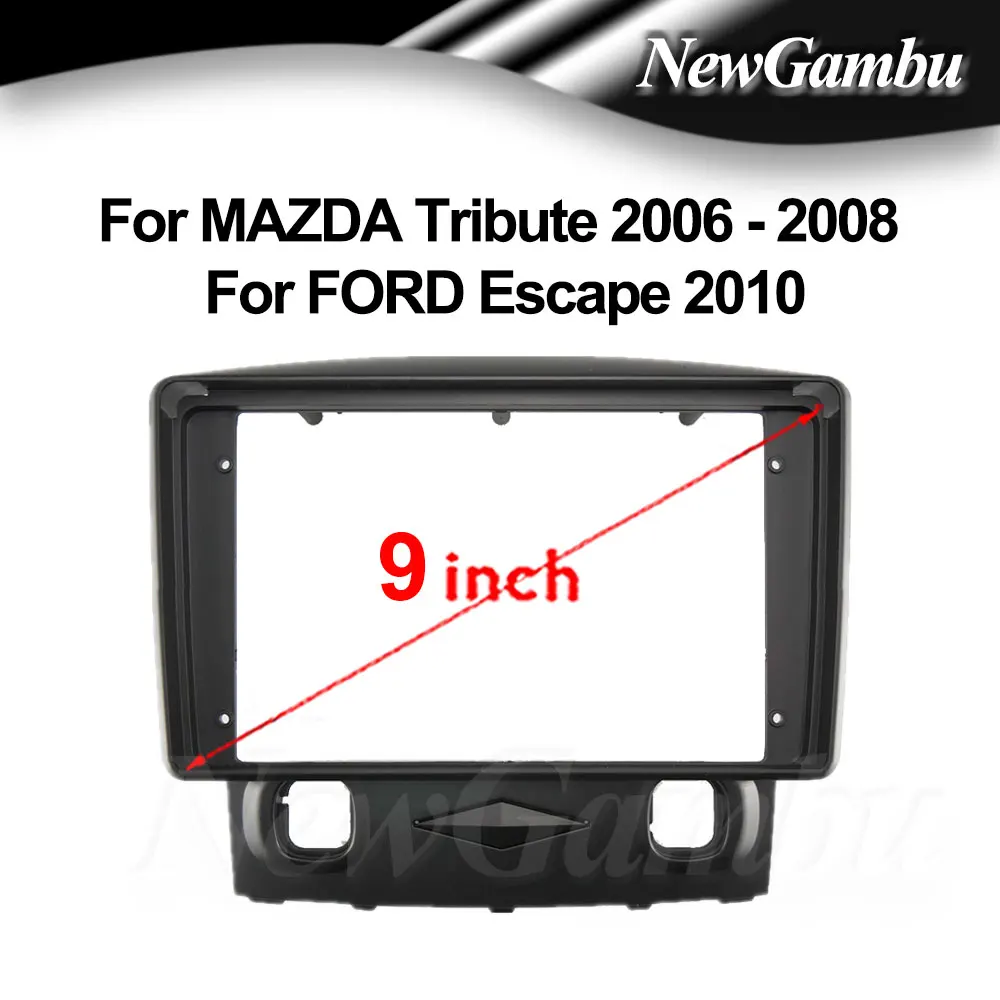 

9-дюймовый автомобильный радиоприемник, подходит для MAZDA Tribute 2006-2008 FORD Escape 2010, DVD, GPS, Mp5, ABS, ПК, пластиковая панель, приборная панель, плоская рама