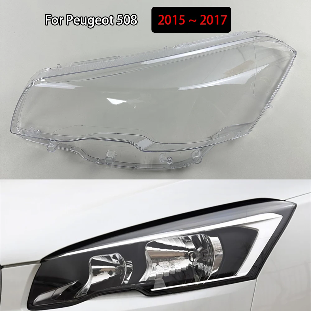 

Headlight Cover Transparent For Peugeot 508 2015 2016 2017 Lampshade Lamp Lens Headlamp Shell Plexiglass Auto Replacement Parts