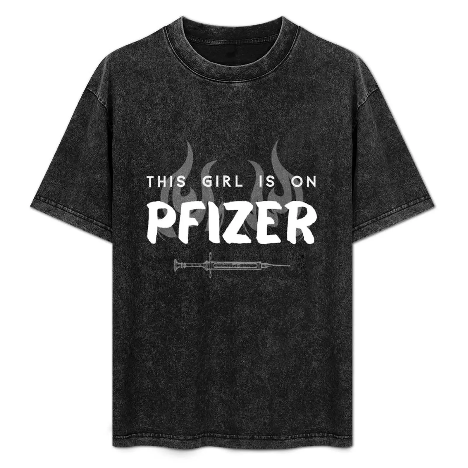 This Girl is on Pfizer T-Shirt shirts graphic tee anime tshirts for men