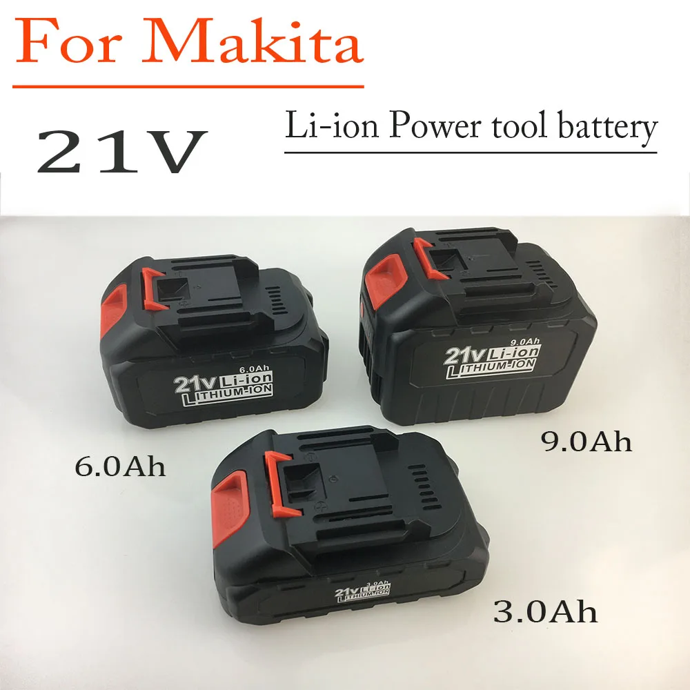 

For Makita 21V Lithium Battery，Chainsaw Angle Grinder, Electric Wrench Tool, Specialized Air Cannon Machine Battery