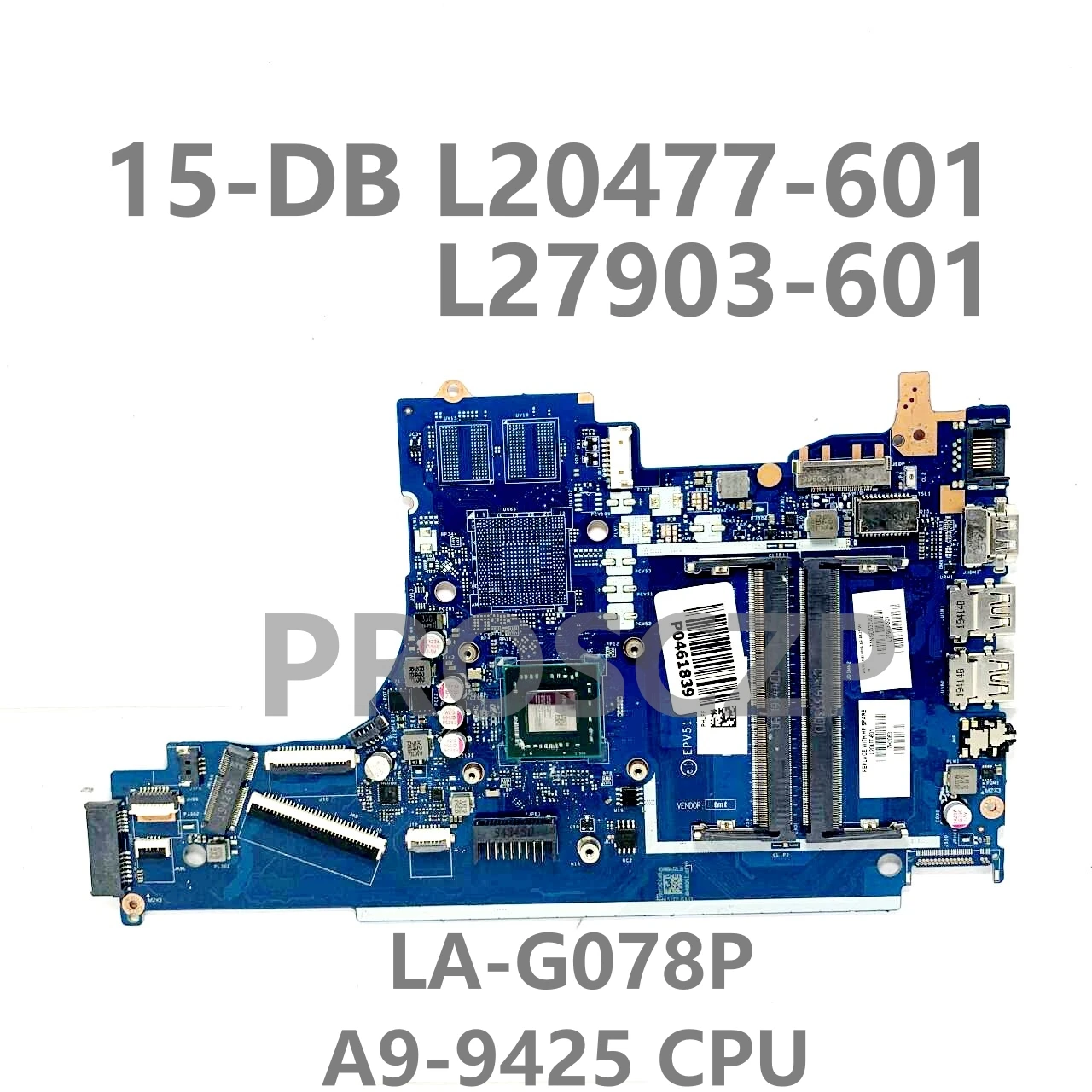 Imagem -04 - Laptop Motherboard para hp 15-db L20477601 L20478-601 L20480-601 L20481-601 L46513-601 La-g078p a6 a9 Cpu gm pm 100 Testado