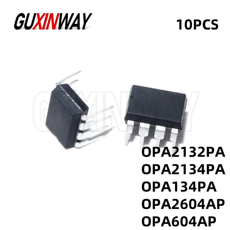 10pcs New Original OPA2132PA OPA2132 OPA2134PA OPA2134 OPA134PA OPA134 OPA604AP OPA604 OPA2604AP OPA2604 DIP-8