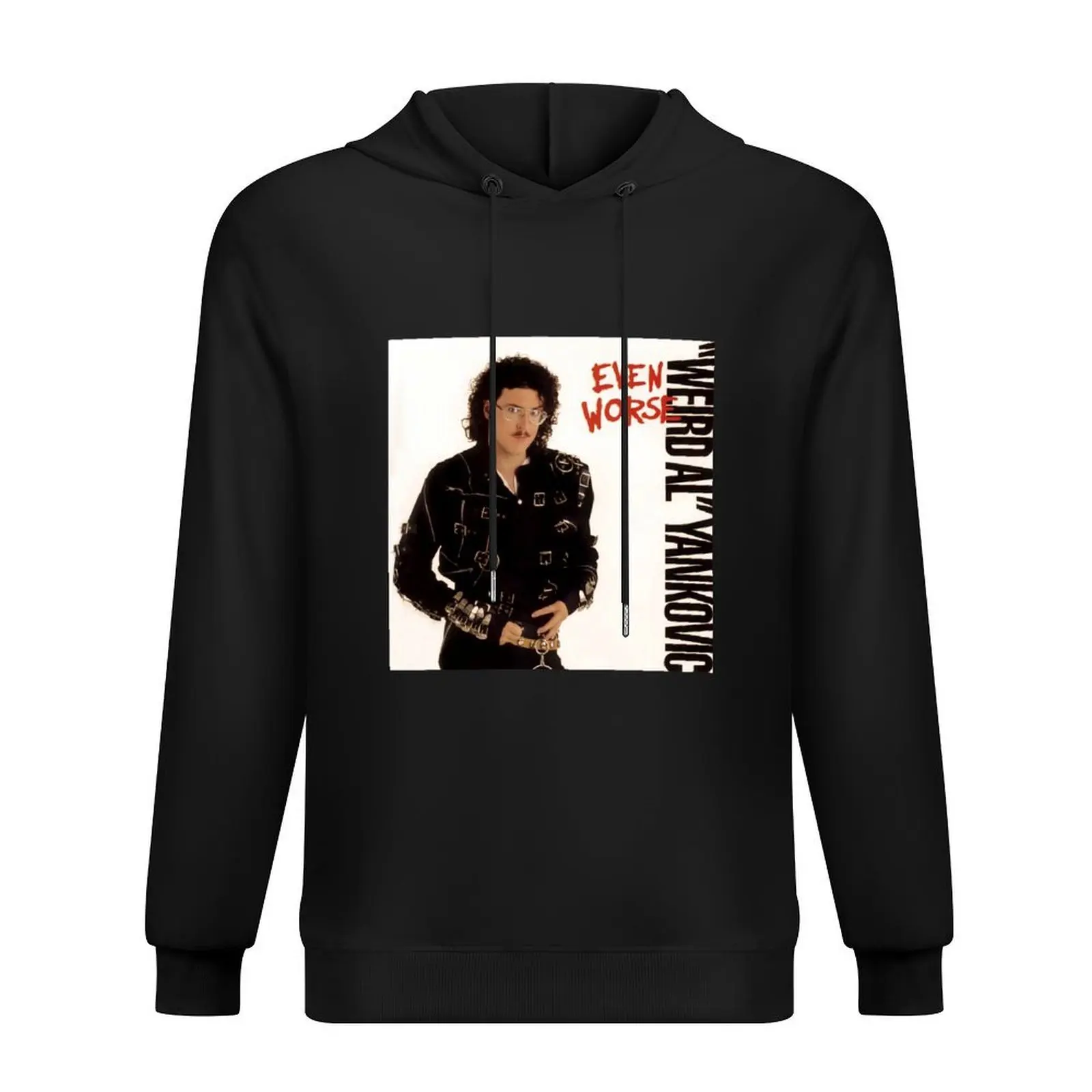 

Even Worse (Weird Al Yankovic) Hoodie men's clothes japanese style anime clothes autumn hoodie