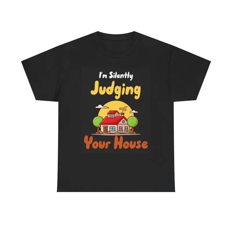 Funny Realtor T Shirt Judging Your House Heavy Cotton
