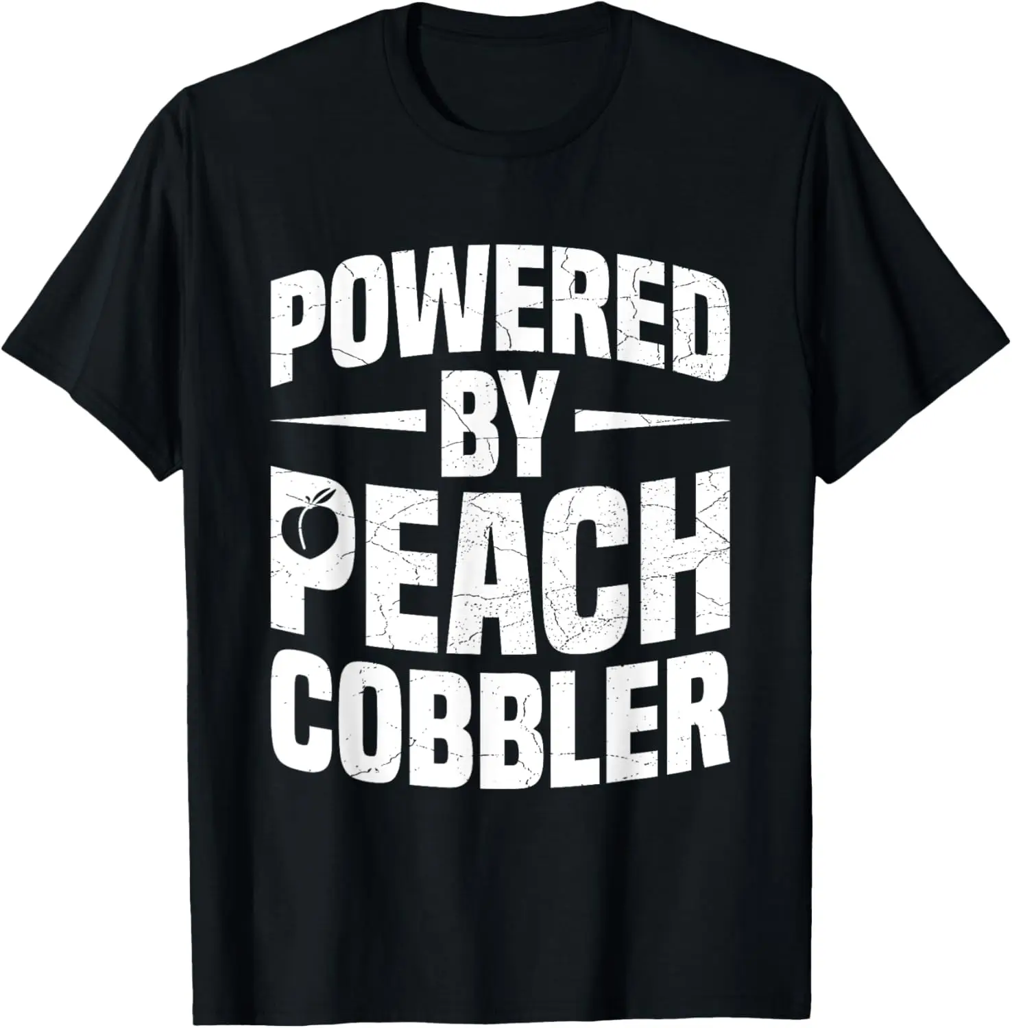 Powered by peach cobbler Design for a Peach Cobbler fan T-Shirt