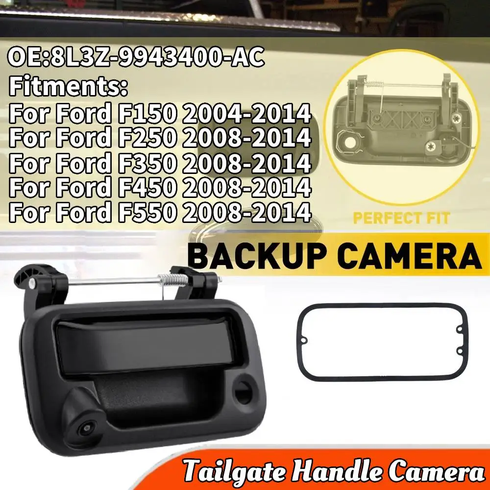 OE 8L3Z-9943400-AC Replacement Tailgate Handle Camera for Ford F150 2004-2014 F250 F350 Super Duty 2008-2014