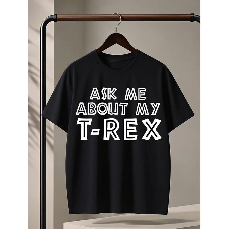 Men'S Fashion Printed T-Shirt  Men'S Ask Me T-Rex  Graphic Top  Summer Casual Short-Sleeve T-Shirt  Suitable for everyday wear