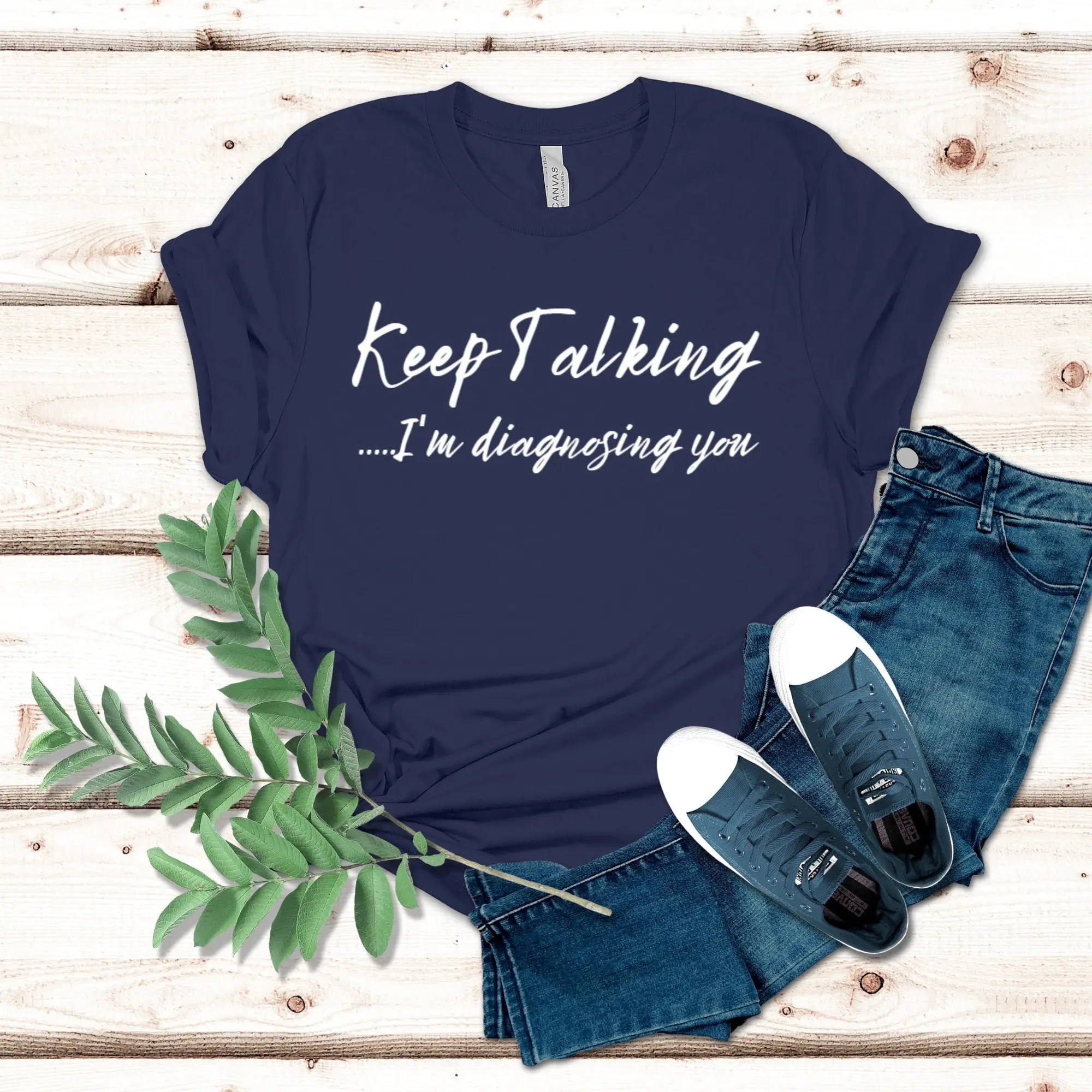 Keep Talking Speech Language Pathologist Slp s Therapist T Shirt Psychiatrist Funny Graduation PsychologisT