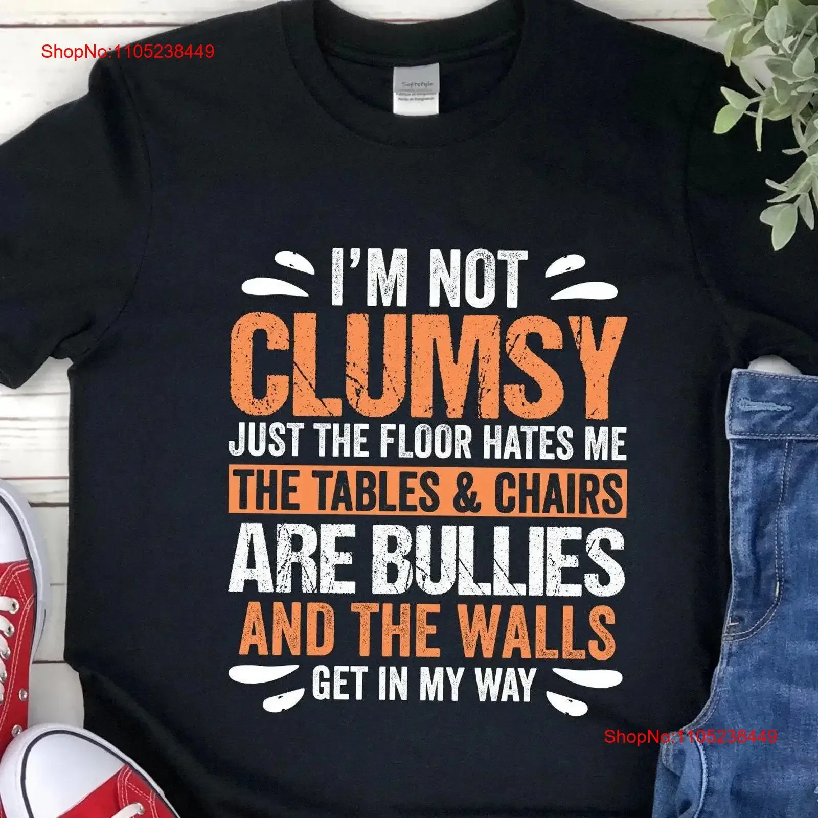 Funny Sarcastic Quote Clumsy Birthday T shirt Bumbling Awkward Person Joke Tank Clunky Ungainly Friend Unskilful vintage Soft