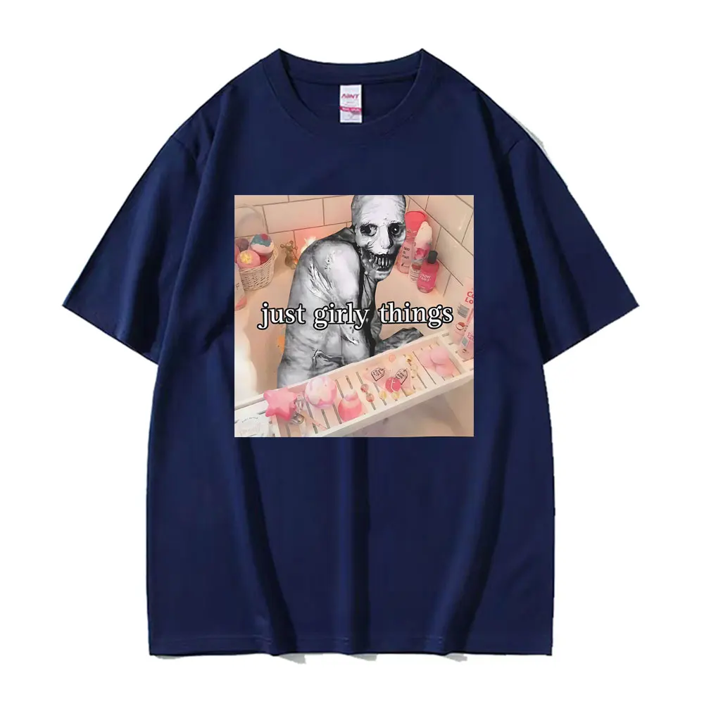 Just Girly Things Creepy Meme Horrorcore Aesthetic Graphic T-shirt Men Women Clothing Fashion Vintage T Shirt Oversized T Shirts