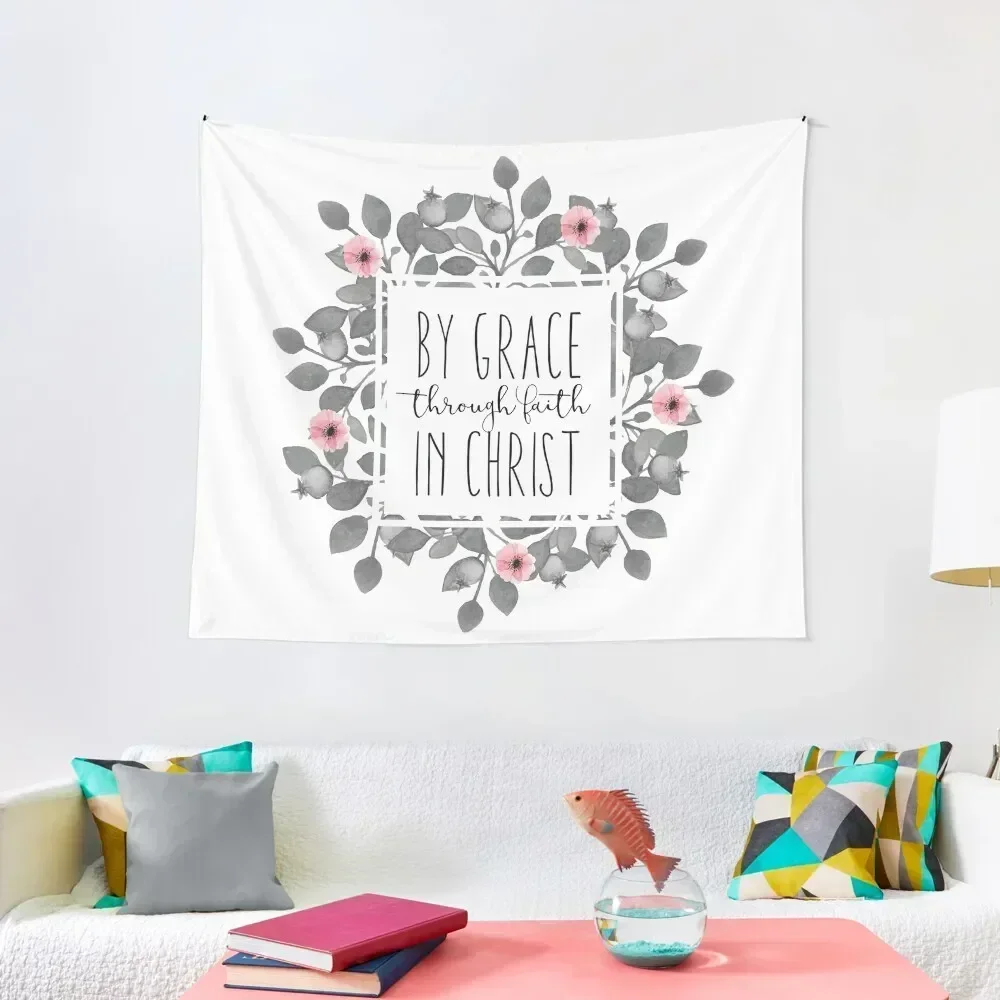 

By Grace, Through Faith, In Christ Tapestry Room Decor Cute Decor Bed Room Decoration Carpet Wall Tapestry