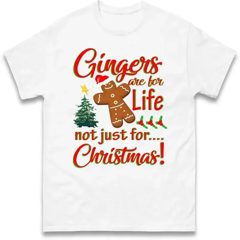 Gingers Are For Life Not Just Christmas T Shirt Merry Funny