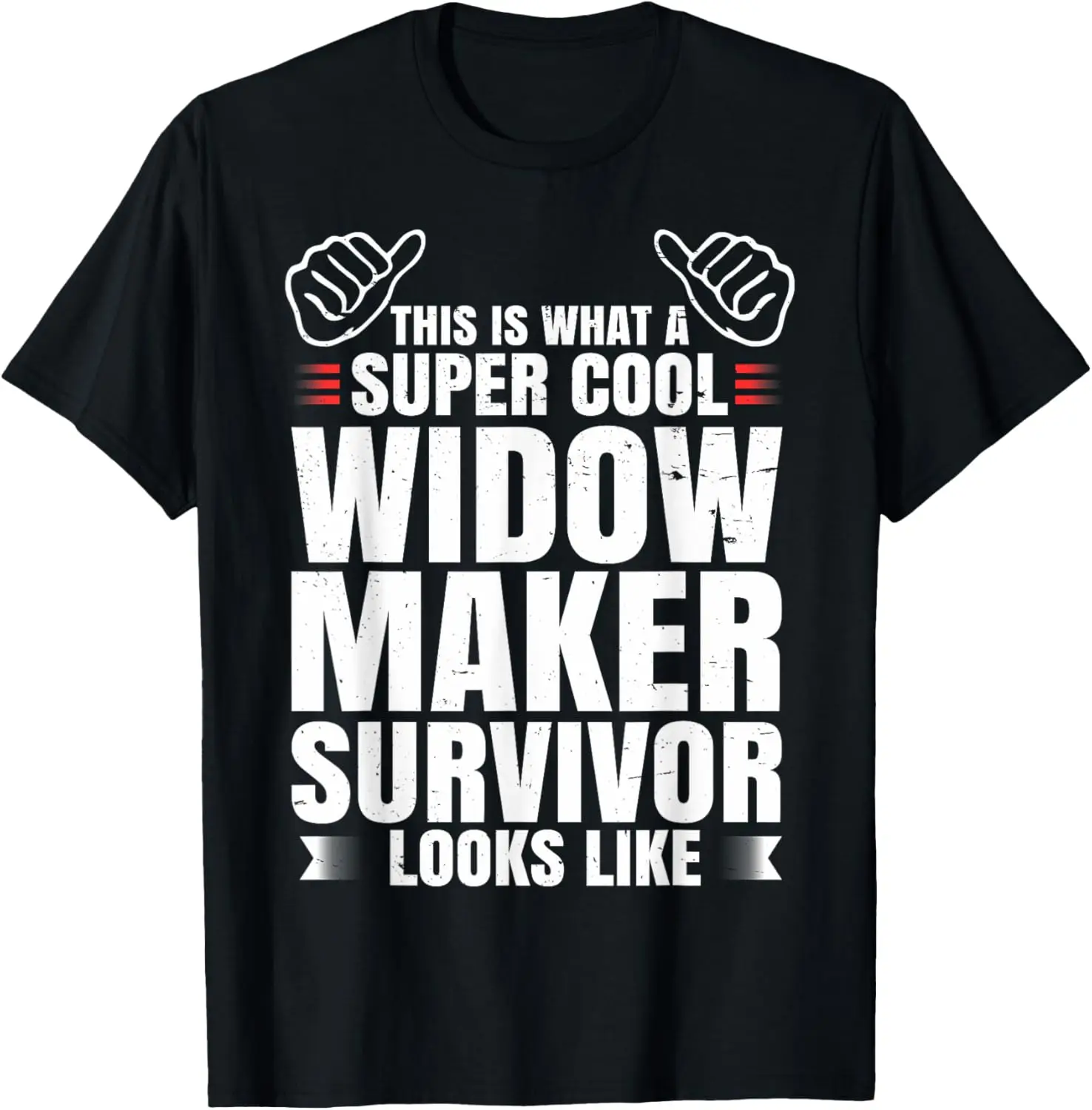 Widow Maker Heart Attack Survivor Get Well Recovery Gift T-Shirt