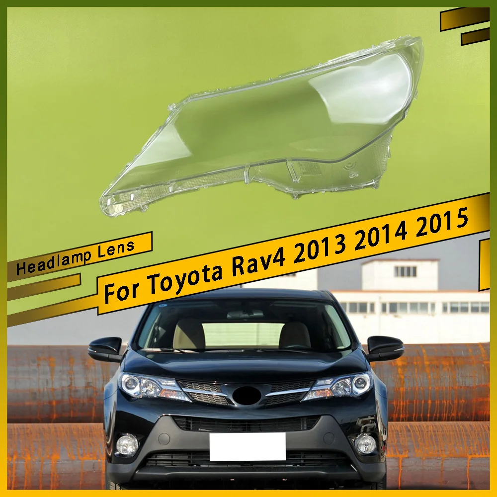 

For Toyota Rav4 2013 2014 2015 Car front Headlight glass headlamps transparent lampshade lamp shell Headlight Cover lens