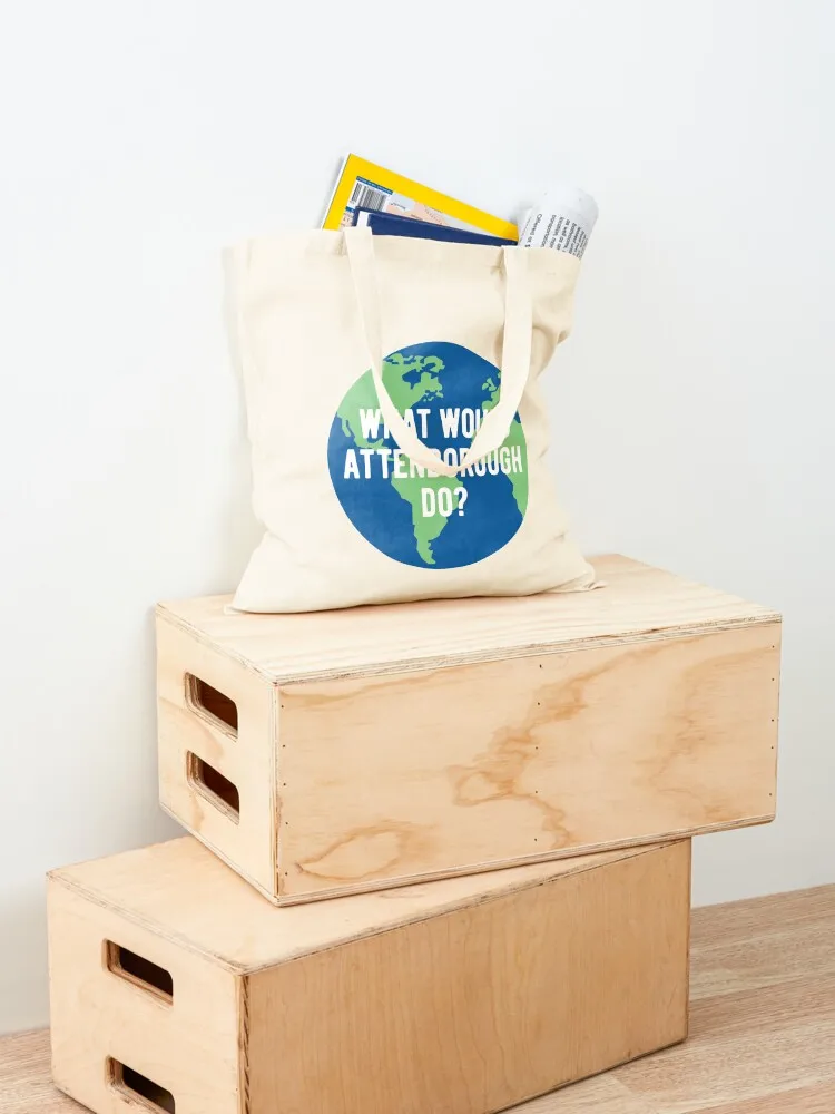 ماذا سيفعل أتينبورو؟ حقيبة حمل من Save the Planet - Sir David BBC One 1 Planet Earth Television Serie Quote #4