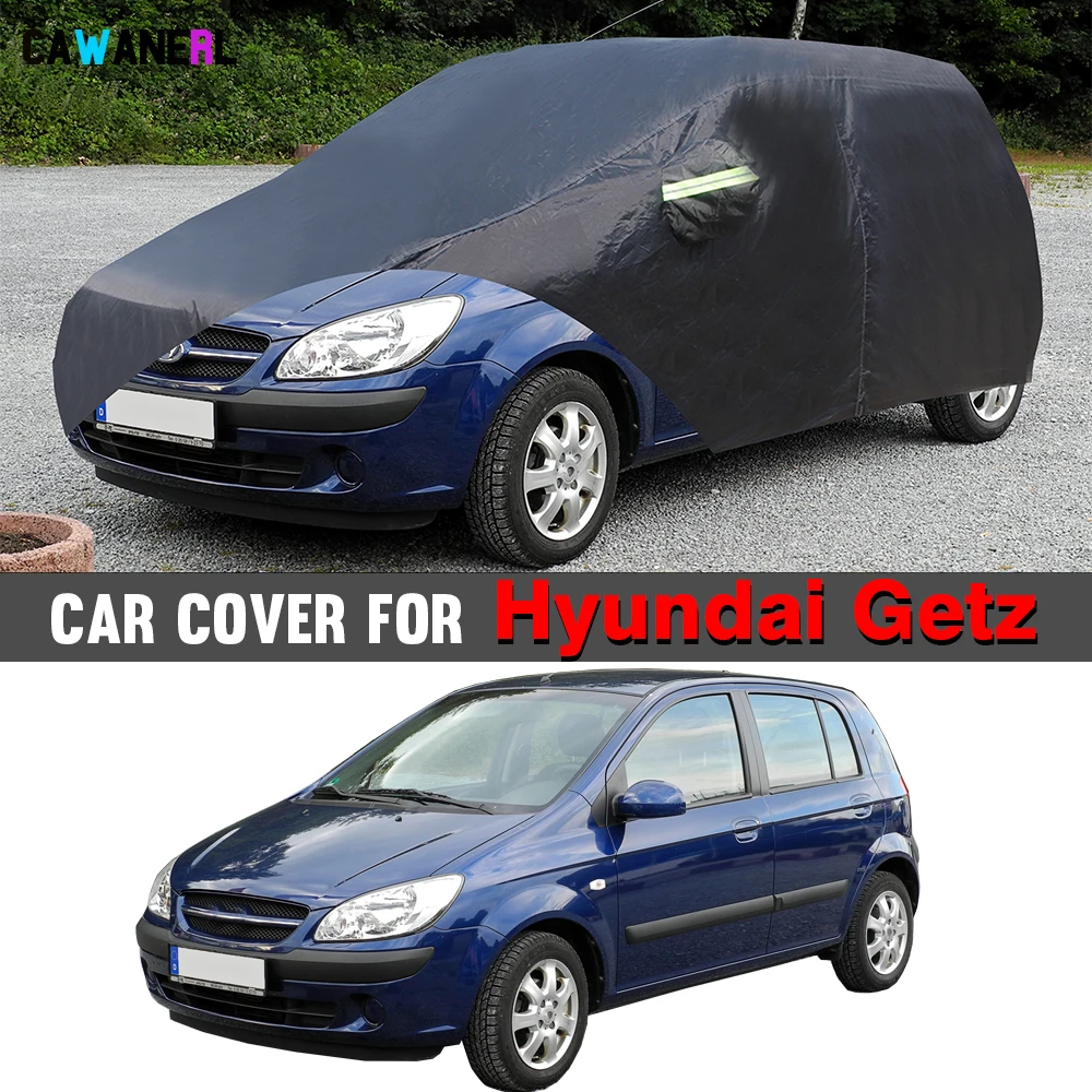 

Full Black Car Cover For Hyundai Getz 2002-2011 Waterproof Sun UV Rain Snow Ice Scratch Resistant Cover Windproof