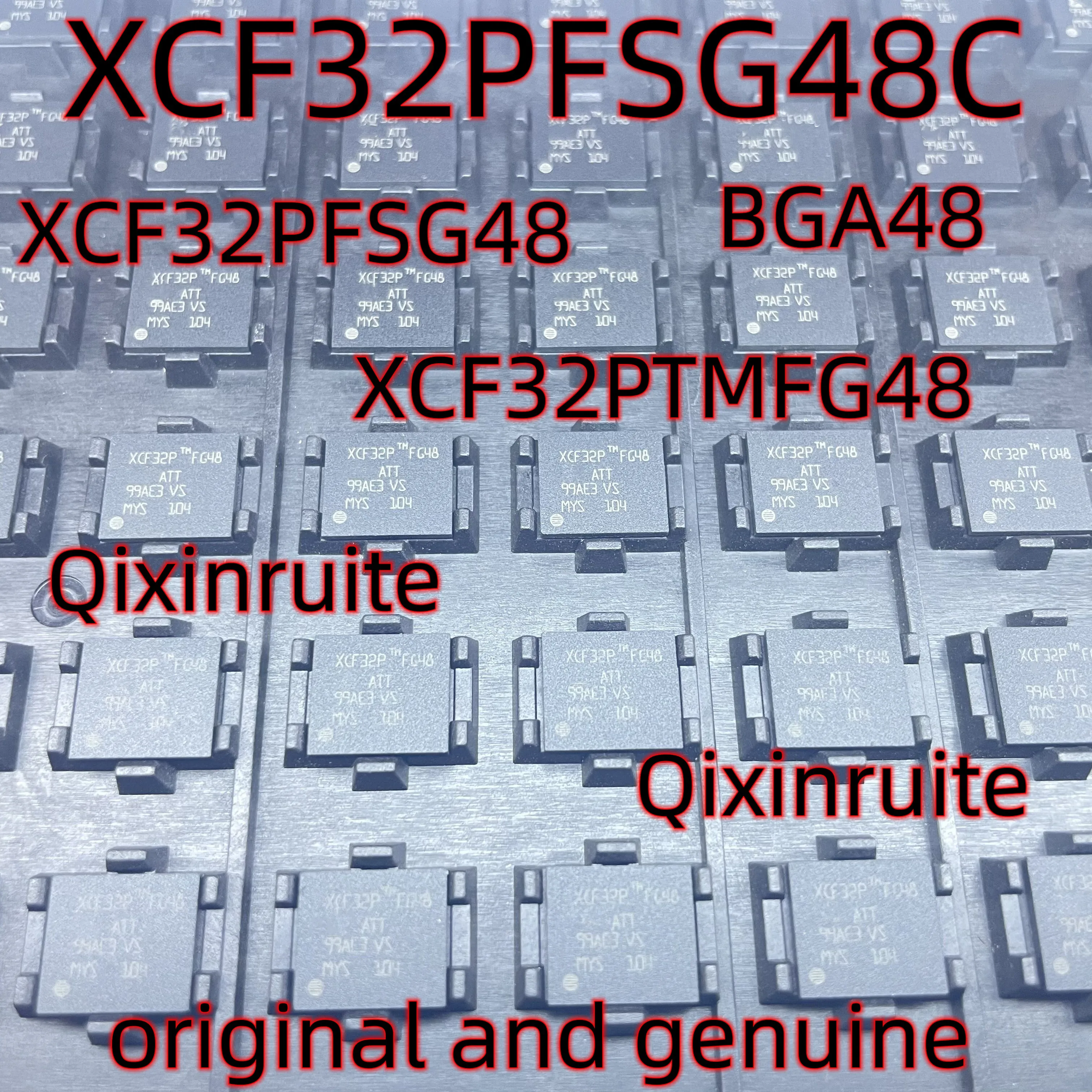 

Qixinruite XCF32PFSG48C XCF32PFSG48 XCF32PTMFG48 BGA48 21 years Latest year Brand new, original and genuine