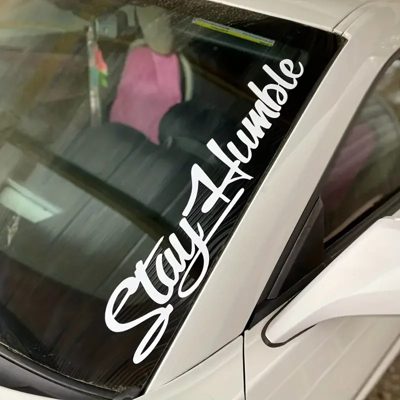 Stay Humble Vinyl Matte Sticker JDM Large Funny Drift Lowered Car Windshield Decal For Car Truck Decal