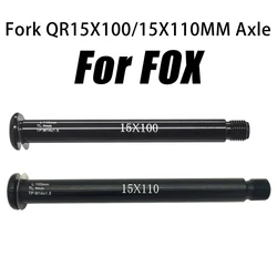 Bicycle Thru-axle Front Fork Thru Axle For FOX SC32/34/36 15QR 100/110*15mm Bicycle Quick Release Black Aluminum Alloy