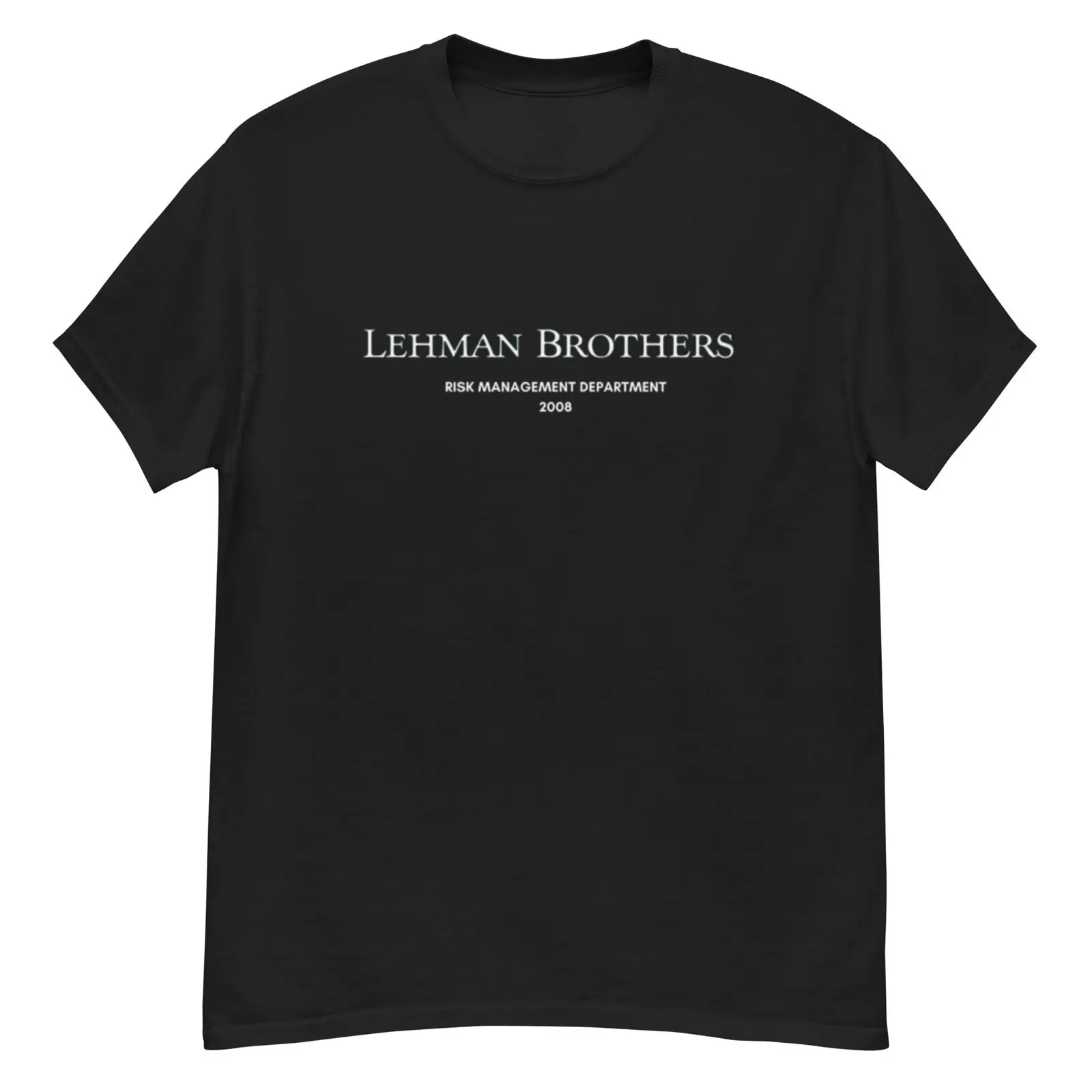 Lehman Brothers Risk Management Department 2008 T-shirt!