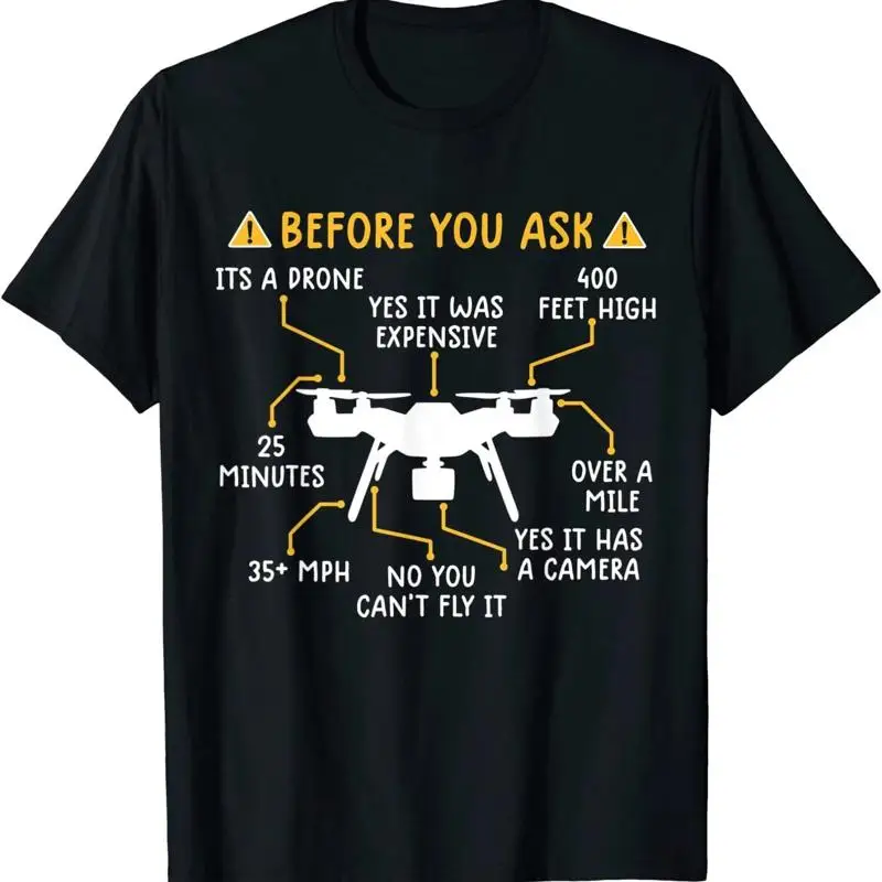 

Before You Ask Yes It'S A Drone Funny Pilot T Shirt
