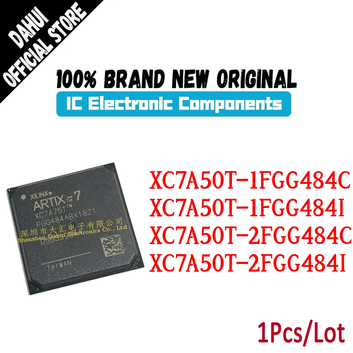 

XC7A50T-1FGG484C XC7A50T-1FGG484I XC7A50T-2FGG484C XC7A50T-2FGG484I XC7A50T BGA-484 Programmable logic chip IC new original